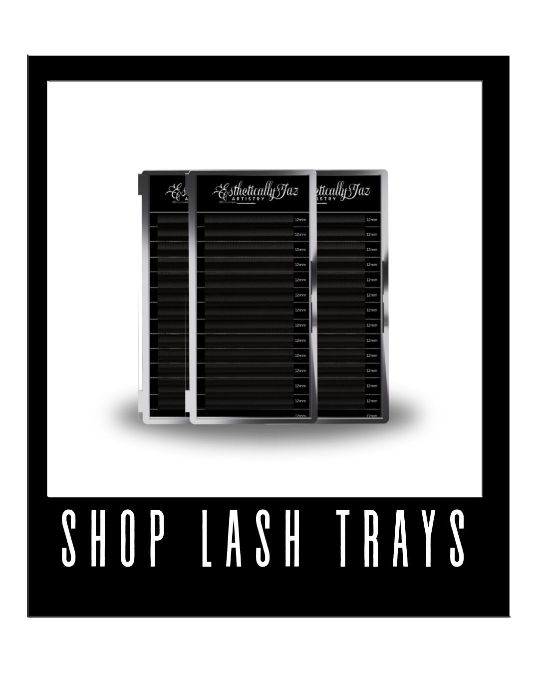 Lash Trays