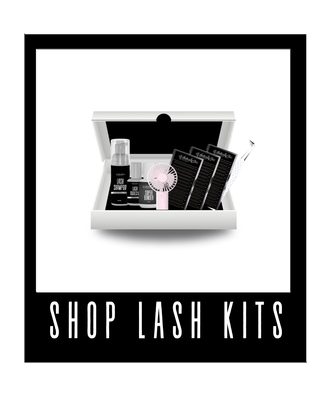 Lash Kits